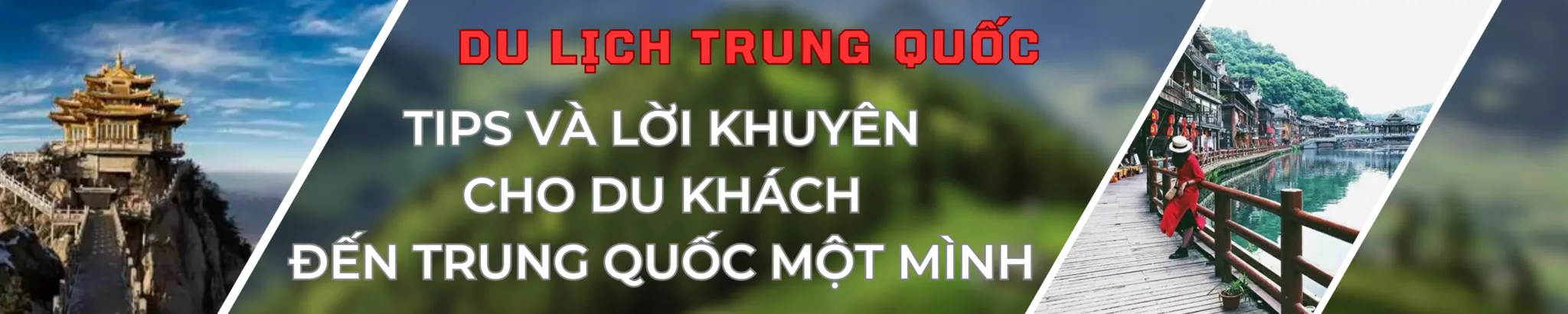 du-lich-trung-quoc-tips-va-loi-khuyen-cho-du-khach-den-trung-quoc-mot-minh