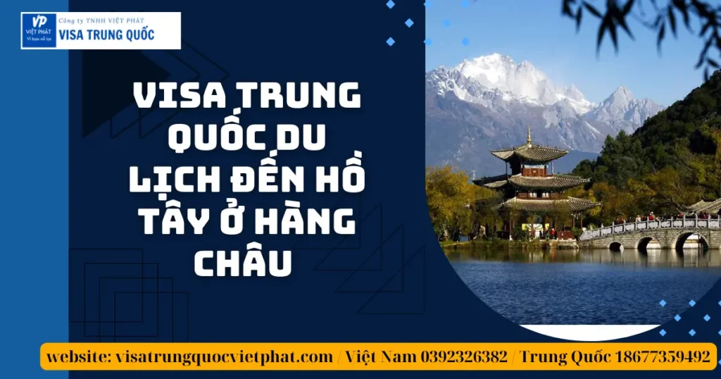 visa Trung Quốc du lịch đến Hồ Tây ở Hàng Châu