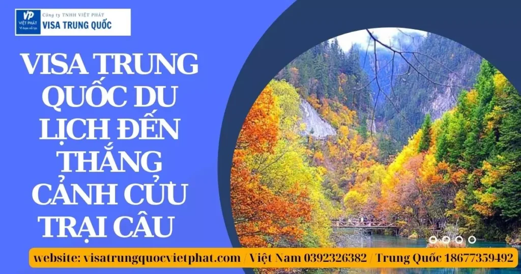 Visa Trung Quốc du lịch đến thắng cảnh Cửu Trại Câu
