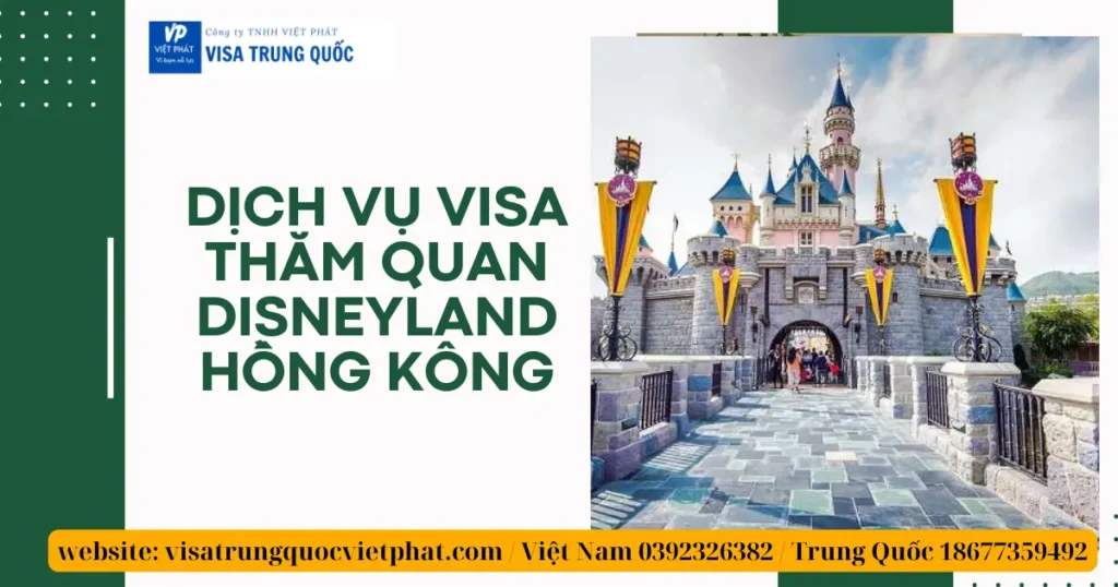dich-vu-visa-tham-quan-disneyland-hong-kong